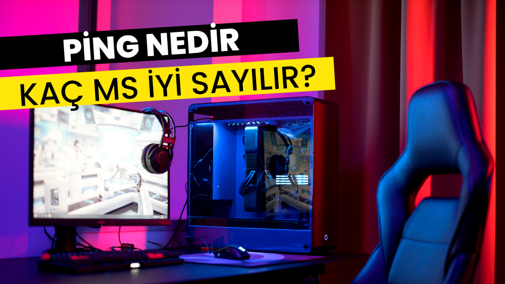 Oyunlarda Ping Nedir? Kaç MS İyi Sayılır?